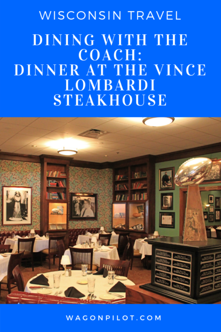 Dining with the Coach: Dinner at the Vince Lombardi Steakhouse