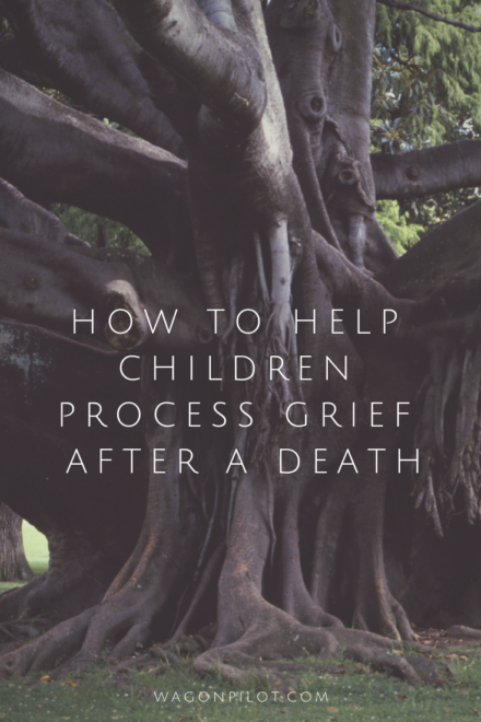 How to Help Children Process Grief after a Death