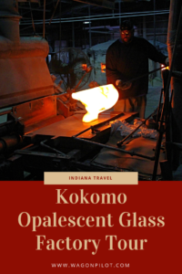 Kokomo Opalescent Glass Factory Tour Indiana
