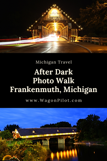 Frankenmuth Night Photo Walk © Wagon Pilot Adventures