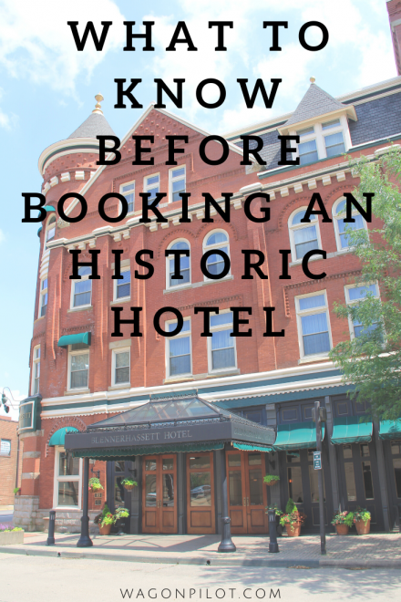 What to Know Before Booking an Historic Hotel © Wagon Pilot Adventures