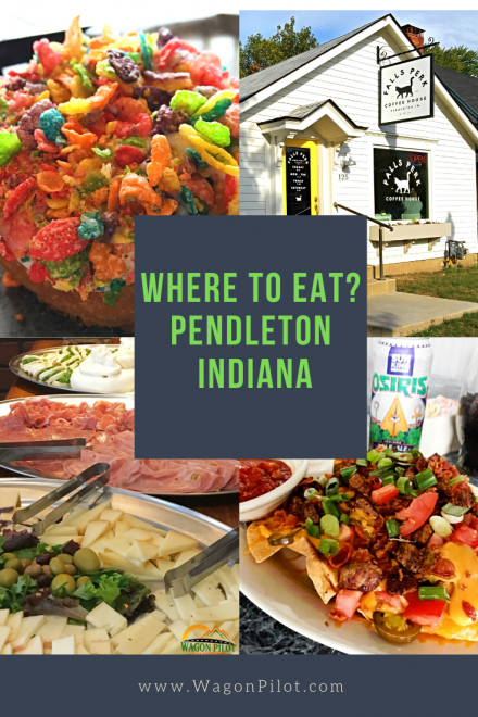 Where to eat in Pendleton Indiana © Wagon pilot Adventures