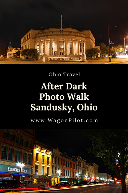 Sandusky, Ohio after dark © Wagon Pilot Adventures
