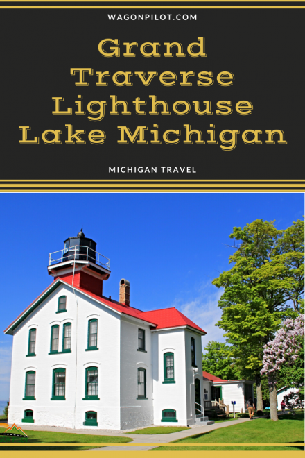 Grand Traverse Lighthouse on Lake Michigan © Wagon Pilot Adventures